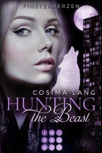Hunting the Beast. Finsterherzen von Cosima Lang